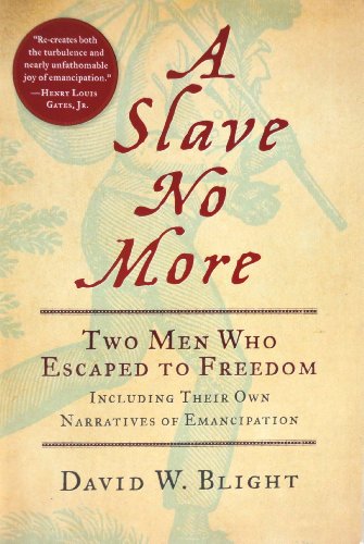 Beispielbild fr A Slave No More: Two Men Who Escaped to Freedom.; Including Their Own Narratives of Emancipation zum Verkauf von Argosy Book Store, ABAA, ILAB