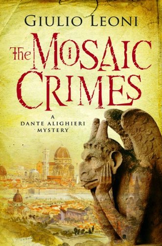 Imagen de archivo de The Mosaic Crimes (A Dante Alighieri Mystery) a la venta por Once Upon A Time Books