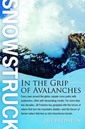 Beispielbild fr Snowstruck: In the Grip of Avalanches zum Verkauf von BookHolders