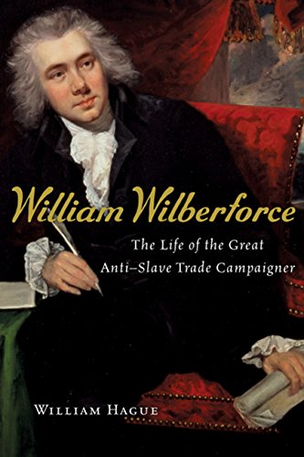 Imagen de archivo de William Wilberforce: The Life of the Great Anti-Slave Trade Campaigner a la venta por SecondSale