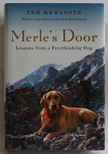 Stock image for Merle's Door: Lessons from a Freethinking Dog for sale by Gulf Coast Books