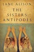 Beispielbild fr The Sisters Antipodes zum Verkauf von Wonder Book