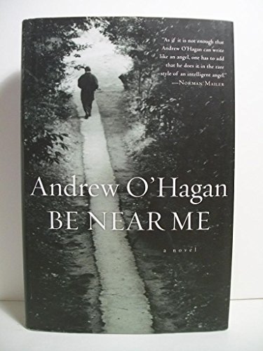 

Be Near Me [signed] [first edition]