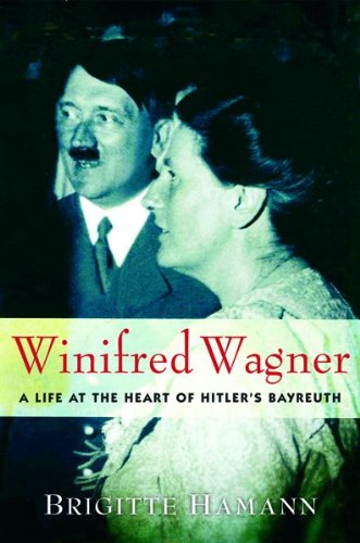 Beispielbild für Winifred Wagner : A Life at the Heart of Hitler's Bayreuth zum Verkauf von Better World Books