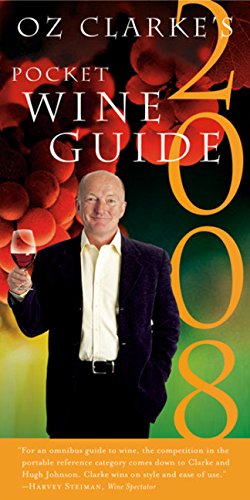 Stock image for Oz Clarke's Pocket Wine Guide 2008 (Oz Clarke's Pocket Wine Book) for sale by Wonder Book