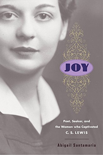 Imagen de archivo de Joy: Poet, Seeker, and the Woman Who Captivated C. S. Lewis a la venta por More Than Words