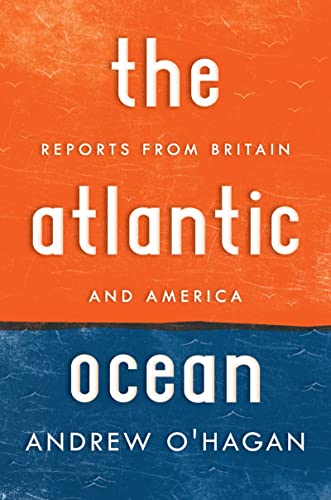 9780151013784: The Atlantic Ocean: Reports from Britain and America