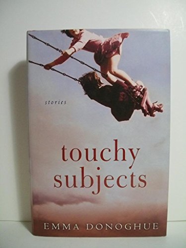 9780151013869: Touchy Subjects: Stories