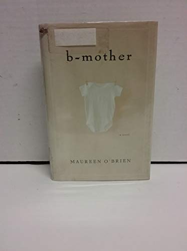 Stock image for B-Mother for sale by ThriftBooks-Dallas