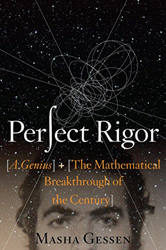 Imagen de archivo de Perfect Rigor : A Genius and the Mathematical Breakthrough of the Century a la venta por Better World Books: West