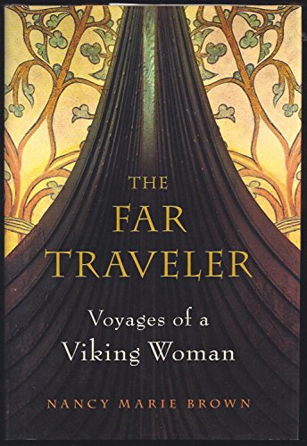 Beispielbild fr The Far Traveler : Voyages of a Viking Woman zum Verkauf von Better World Books