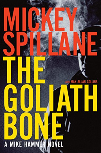 Imagen de archivo de The Goliath Bone (Mike Hammer Novels) a la venta por SecondSale
