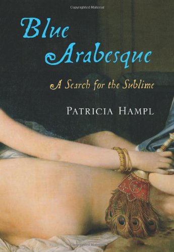 9780151015061: Blue Arabesque: A Search for the Sublime
