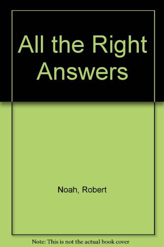 Stock image for All the Right Answers for sale by Better World Books: West