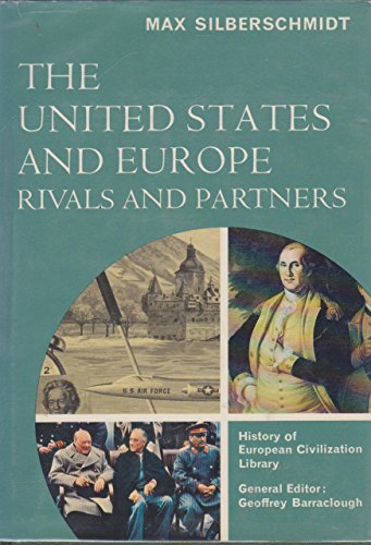 9780151055500: The United States And Europe: Rivals And Partners; [Hardcover] by Silberschmi...