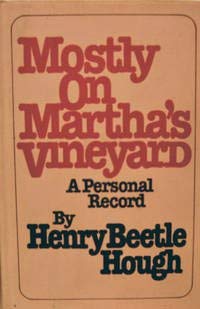 Imagen de archivo de Mostly on Martha's Vineyard: A Personal Record a la venta por Books From California