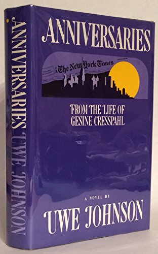 Beispielbild fr Anniversaries : From the Life of Gesine Cresspahl zum Verkauf von Better World Books