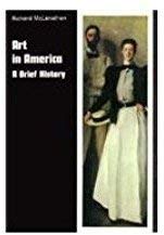 Beispielbild fr Art in America : A Brief History zum Verkauf von Better World Books