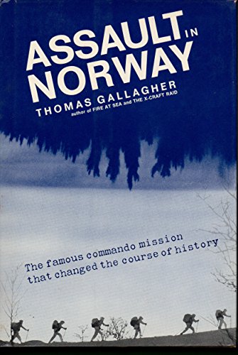 Assault in Norway: Sabotaging the Nazi Nuclear Bomb