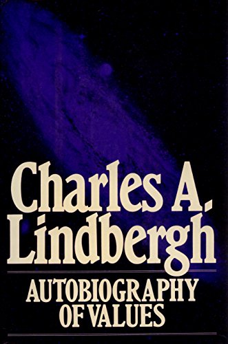 Stock image for Charles A. Lindbergh: Autobiography of Values for sale by The Aviator's Bookshelf