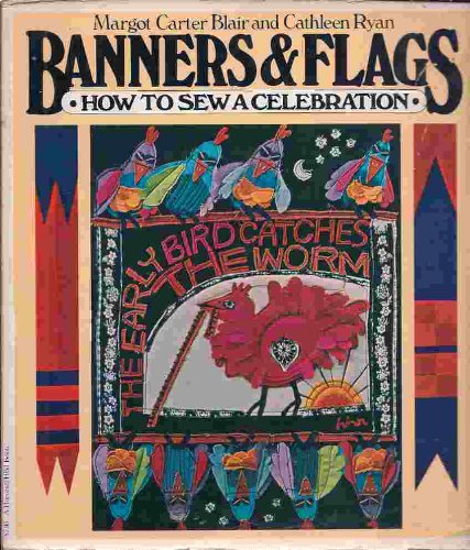 Stock image for Banners and Flags: How to Sew a Celebration for sale by Sunny Day Books