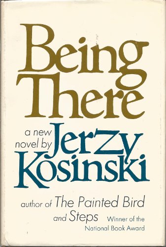 Being There: A Novel