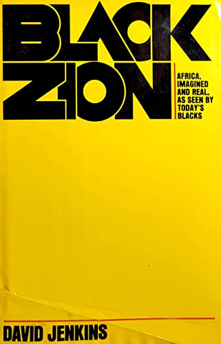 Beispielbild fr BLACK ZION Africa imagined and real as seen by todays blacks zum Verkauf von GREENSLEEVES BOOKS