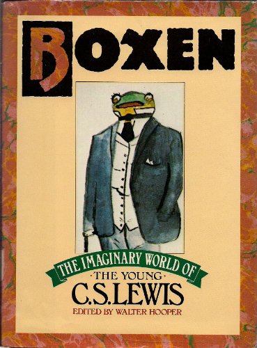 9780151136308: Boxen: The Imaginary World of the Young C.S. Lewis