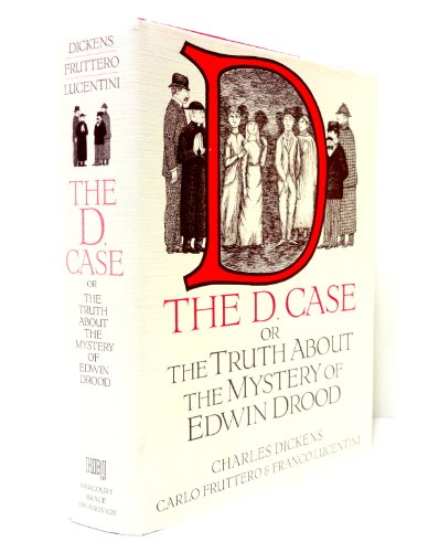 The D. Case: The Truth About the Mystery of Edwin Drood (9780151137329) by Dickens, Charles; Fruttero, Carlp; Lucentini, Franco; Fruttero, Carlo