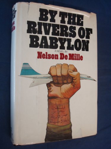 Imagen de archivo de By the Rivers of Babylon: A novel a la venta por Half Price Books Inc.