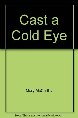 9780151159413: Cast a Cold Eye