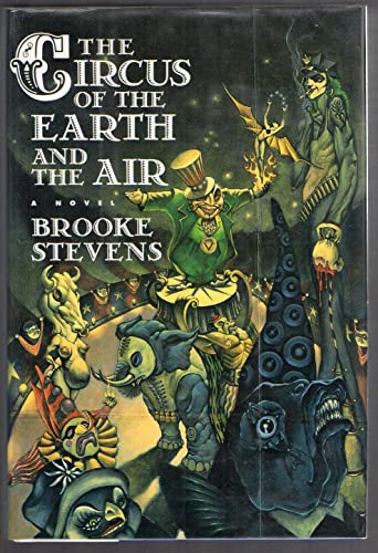 9780151179879: The Circus of the Earth and Air