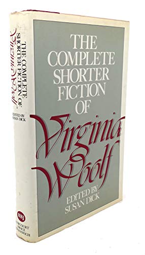 The Complete Shorter Fiction of Virginia Woolf