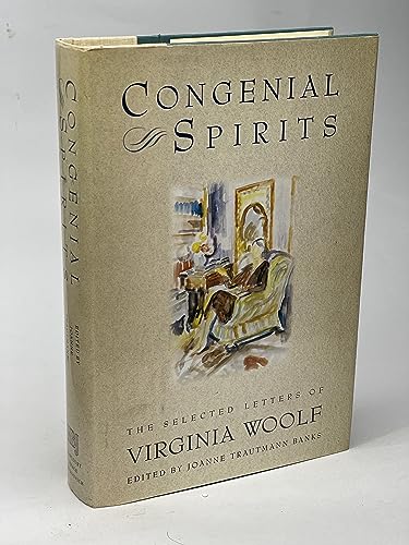 Stock image for Congenial Spirits: The Selected Letters Of Virginia Woolf for sale by Webster's Bookstore Cafe, Inc.