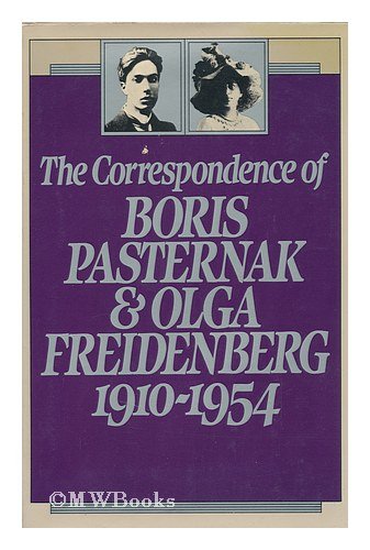 Beispielbild fr The Correspondence of Boris Paternak and Olga Freidenberg, 1910-1954 zum Verkauf von UHR Books