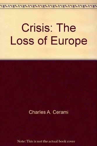 Immagine stock per Crisis: The Loss of Europe