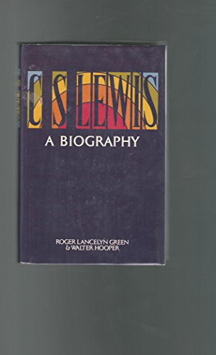 9780151231904: C. S. Lewis: A biography by Roger Lancelyn Green (1974-01-01)