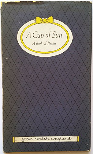 9780151233908: A Cup of Sun: A Book of Poems