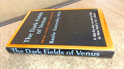 The dark fields of Venus; from a doctor's logbook - V. S. Yanovsky