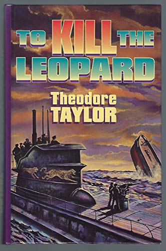 To Kill the Leopard (9780151240975) by Taylor, Theodore