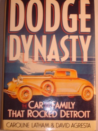 Imagen de archivo de Dodge Dynasty: The Car and the Family That Rocked Detroit. a la venta por John M. Gram