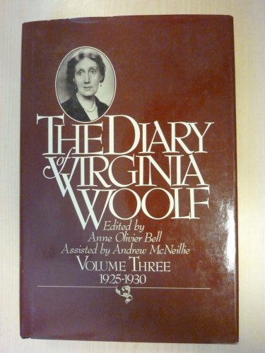 9780151255993: The Diary of Virginia Woolf, Volume Three 3 III: 1925 - 1930 - Edited By Anne Oliver Bell