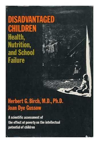 Stock image for Disadvantaged Children: Health, Nutrition & School Failure for sale by Prairie Archives