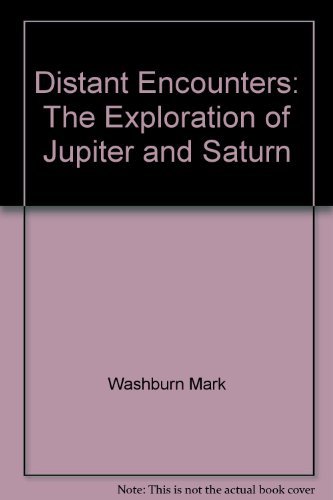 Immagine stock per Distant Encounters: The Exploration of Jupiter and Saturn