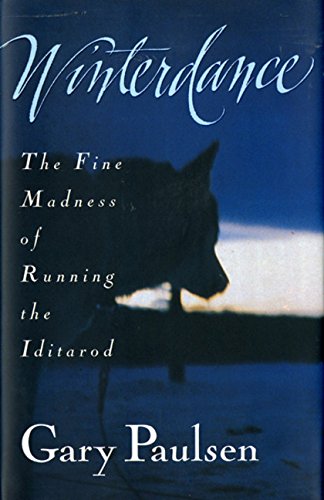 9780151262274: Winterdance: The Fine Madness of Running the Iditarod