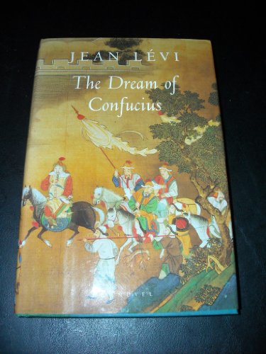 Stock image for The Dream Of Confucius for sale by MARK POST, BOOKSELLER