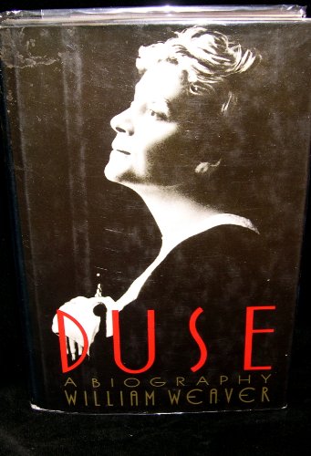 Stock image for Duse, a biography by Weaver, William (1984) Paperback for sale by Half Price Books Inc.