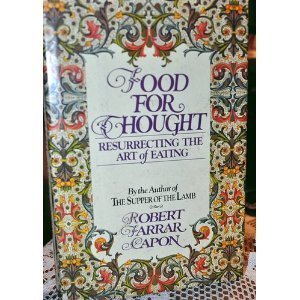 9780151272679: Food for thought: Resurrecting the art of eating