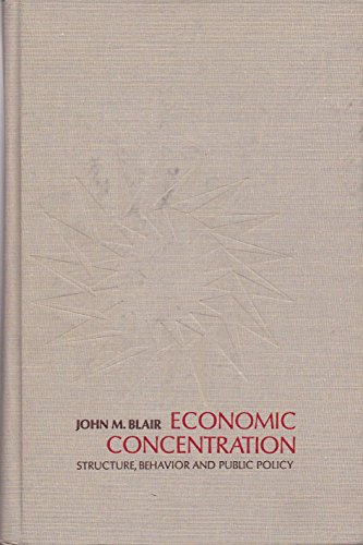 Beispielbild fr Economic Concentration: Structure, Behavior and Public Policy zum Verkauf von Better World Books