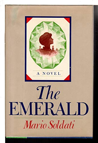 THE EMERALD: A NOVEL. Translated from the Italian by William Weaver